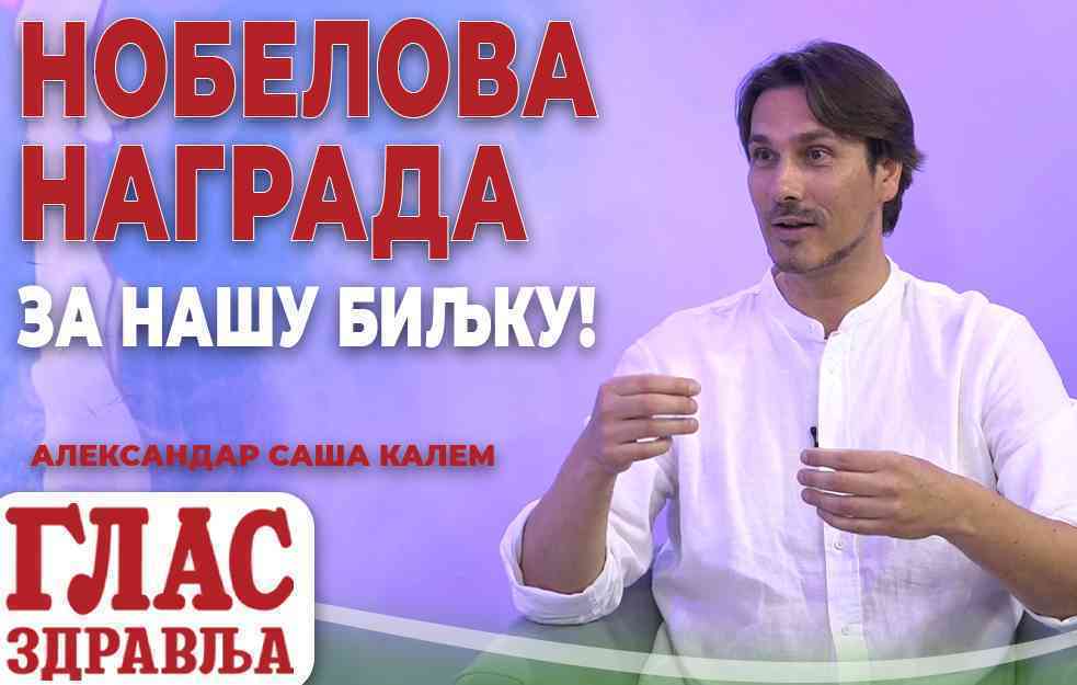 NOBELOVA NAGRADA ZA LEKOVITU BILJKU IZ NAŠEG REGIONA - SAŠA KALEM (VIDEO)